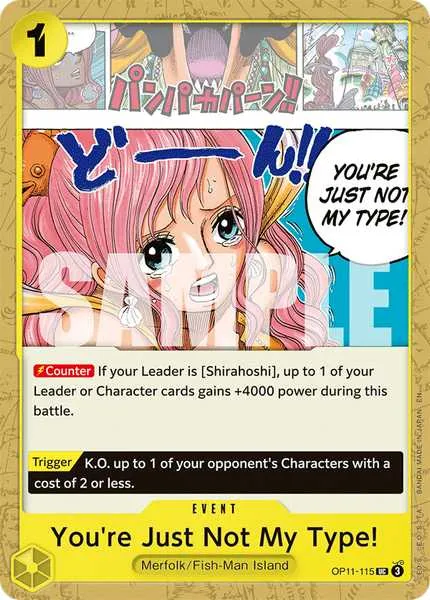 You&#39;re Just Not My Type! - OP11-115 - Uncommon
