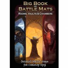 BIG BOOK OF BATTLE MATS - ROOMS, VAULTS & CHAMBERS