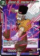 Android 20, Inherited Evil - BT19-028 - Uncommon