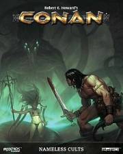 CONAN RPG: NAMELESS CULTS