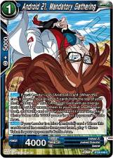 Android 21, Mandatory Gathering - BT20-048 - Common (Foil)