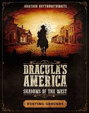 DRACULAS AMERICA: SHADOWS OF THE WEST: HUNTING GROUNDS RPG