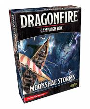 DUNGEONS & DRAGONS - DRAGONFIRE: MOONSHAE STORMS