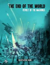 THE END OF THE WORLD - REVOLT OF THE MACHINES