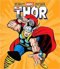 THE MIGHTY THOR - MY MIGHTY MARVEL FIRST BOOK