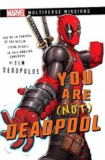 YOU ARE (NOT) DEADPOOL: A MARVEL: MULTIVERSE MISSIONS ADVENTURE GAMEBOOK