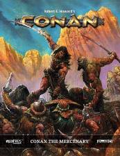 CONAN RPG: CONAN THE MERCENARY